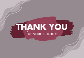 Graphic that reads "thank you for your support" with some decorative details